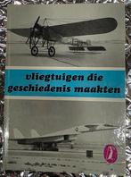"vliegtuigen die geschiedenis maakten", Ophalen of Verzenden, Gebruikt, Boek of Tijdschrift