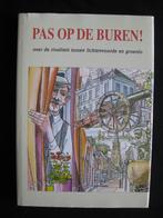 T.Tijdink, Pas op de buren. Lichtenvoorde en Groenlo, Boeken, Ophalen of Verzenden, 20e eeuw of later, Gelezen