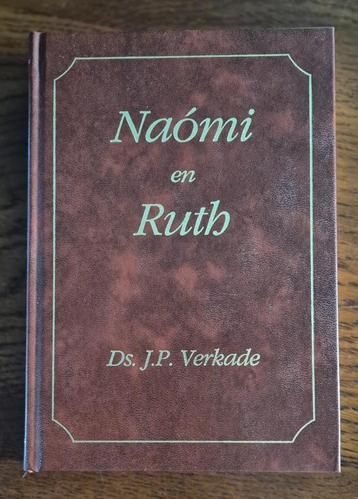 Ds.J.P.Verkade - Naomi en Ruth.Vijftien preken over het boek beschikbaar voor biedingen