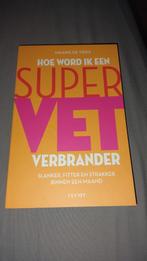 Maaike de Vries - Hoe word ik een supervetverbrander, Ophalen, Dieet en Voeding, Zo goed als nieuw, Maaike de Vries