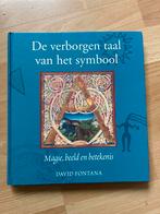 De Verborgen Taal van het Symbool - David Fontana, Ophalen of Verzenden, Zo goed als nieuw, Spiritualiteit algemeen, Achtergrond en Informatie