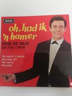 ROB DE NIJS    --EP--  OH, HAD IK 'N HAMER  --, Ophalen of Verzenden, Zo goed als nieuw, Overige formaten, Levenslied of Smartlap