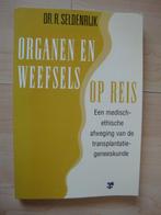ORGANEN EN WEEFSELS OP REIS door Dr R SeldenrijK, Boeken, Ophalen of Verzenden, Gelezen
