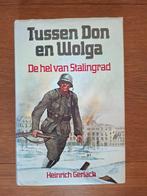 Tussen don en wolga de hel van stalingrad heinrich gerlach, Tweede Wereldoorlog, Heinrich gerlach, Ophalen of Verzenden, Zo goed als nieuw