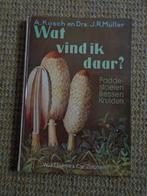 Wat vind ik daar? Paddestoelen, bessen, kruiden, Ophalen of Verzenden, Gelezen, Bloemen, Planten en Bomen