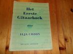 Ilja Croon - Het eerste gitaarboek, Muziek en Instrumenten, Ophalen of Verzenden, Artiest of Componist, Populair, Gitaar