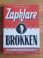 Zapklare Brokken - Hans van Dijk (paperback), Ophalen of Verzenden, Zo goed als nieuw, Economie en Marketing