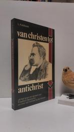 Kalsbeek, L; Van christen tot antichrist (Nietzsche), Ophalen of Verzenden, Gelezen, Christendom | Protestants