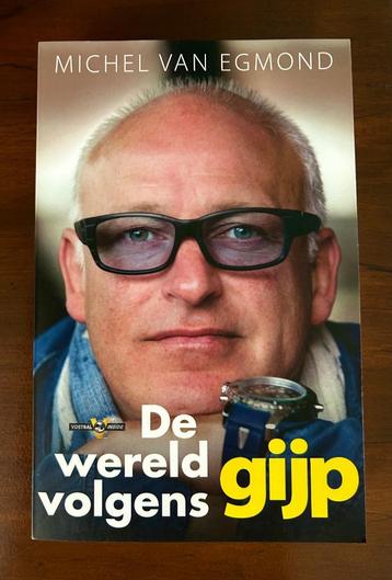 De wereld volgens Gijp  -  Michel van Egmond beschikbaar voor biedingen