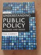 Ubderstanding Public Policy Paul Cairney 9781137545183, Boeken, Ophalen of Verzenden, Zo goed als nieuw