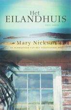 Mary Nickson - Het eilandhuis, Boeken, Ophalen of Verzenden, Zo goed als nieuw