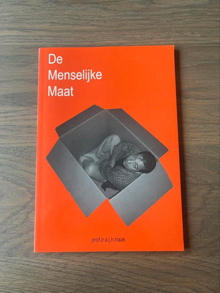 De menselijke maat - prof.ir.a.j.h. Haak, Boeken, Kunst en Cultuur | Fotografie en Design, Zo goed als nieuw, Overige onderwerpen
