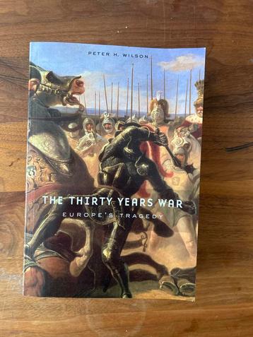 The Thirty Years War - Peter H. Wilson beschikbaar voor biedingen