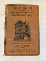 Antiek kookboek C.J. Wannée Amsterdamsche Huishoudschool, Boeken, Kookboeken, Ophalen of Verzenden