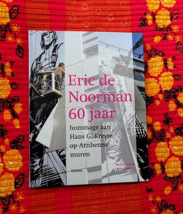 Eric De Noorman 60 Jaar * Hommage Aan Hans G. Kresse beschikbaar voor biedingen