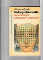 Gedragsobservatie,boek inleiding tot systematisch observeren, Gelezen, Ophalen of Verzenden, J.P.v.d.Sande, Sociale psychologie