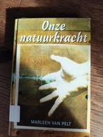 M. van Pelt - Onze natuurkracht, Boeken, Spiritualiteit algemeen, Overige typen, Ophalen of Verzenden, Zo goed als nieuw