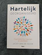 Jacky van de Goor - Hartelijk georganiseerd, Ophalen of Verzenden, Zo goed als nieuw, Jacky van de Goor