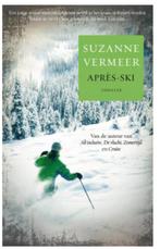 Suzanne Vermeer - Après ski, Boeken, Suzanne Vermeer, Ophalen of Verzenden, Zo goed als nieuw, Nederland