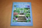Genieten van een allergie-arme tuin, Boeken, Ophalen of Verzenden, Zo goed als nieuw, Moestuin