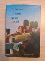 Ik ben geen racist - Per Nilsson, Ophalen of Verzenden, Zo goed als nieuw, Per Nilsson, Europa overig