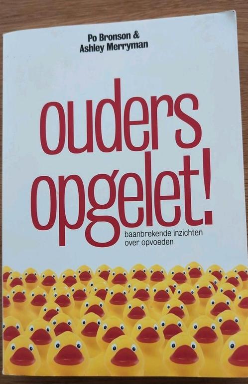 Po Bronson - Ouders opgelet!, Boeken, Kinderboeken | Baby's en Peuters, Zo goed als nieuw, Ophalen of Verzenden