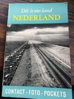 Dit is ons land NEDERLAND - Contact Foto Pockets 1952, Ophalen of Verzenden, 20e eeuw of later, Gelezen, Onbekend