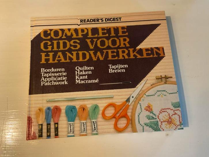 Complete Gids voor Handwerken - Reader's Digest, Boeken, Hobby en Vrije tijd, Gelezen, Overige onderwerpen, Geschikt voor kinderen