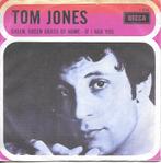 Tom Jones - Green green grass off home, Cd's en Dvd's, Vinyl Singles, Gebruikt, 7 inch, Single, Ophalen of Verzenden