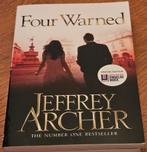Four warned- jefrey archer, Ophalen of Verzenden, Zo goed als nieuw