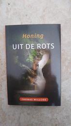 Honing uit de rots, Thomas Willcox, Ophalen of Verzenden, Zo goed als nieuw
