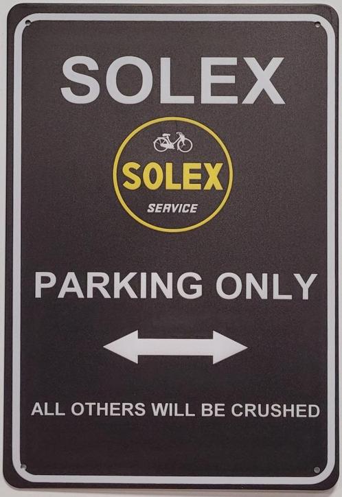 Solex parking only logo reclamebord van metaal wandbord deco, Verzamelen, Automerken, Motoren en Formule 1, Nieuw, Auto's, Ophalen of Verzenden