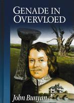 JOHN BUNYAN - GENADE IN OVERVLOED, Boeken, Ophalen of Verzenden, Gelezen