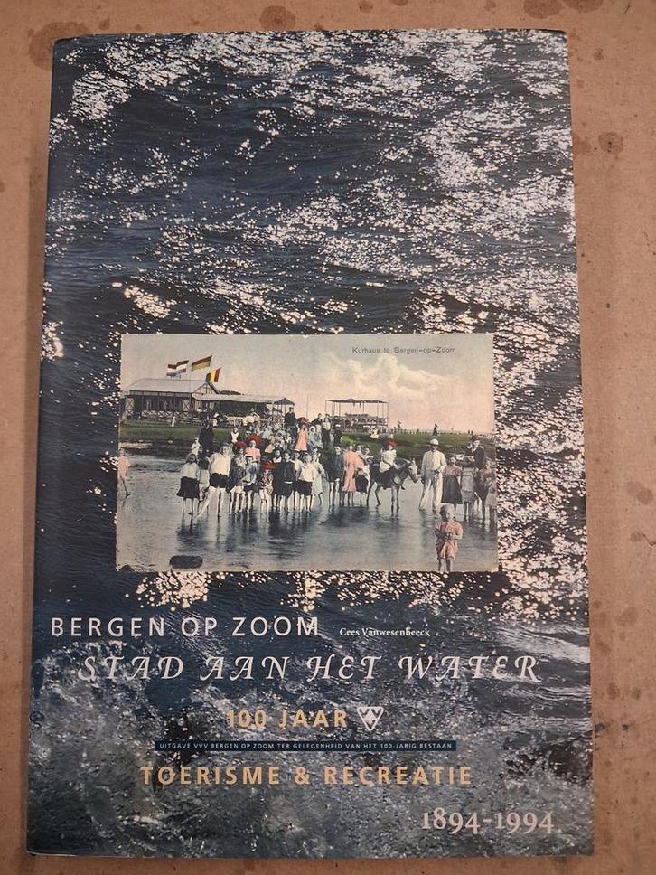 Bergen op Zoom: Stad aan het Water - Toerisme & Recreatie, Boeken, Geschiedenis | Stad en Regio, Zo goed als nieuw, 20e eeuw of later