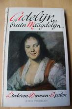 Adelijn, bruin Maagdelijn - B.W.E. Veurman, Muziek en Instrumenten, Gebruikt, Overige genres, Zang, Ophalen of Verzenden