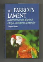 The Parrot's Lament - Eugene Linden, Ophalen of Verzenden, Nieuw