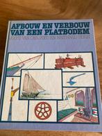 Afbouw en verbouw van een platbodem., Boeken, Ophalen of Verzenden, Gelezen, Overige onderwerpen