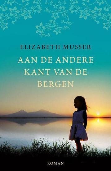Elizabeth Musser Aan de andere kant van de bergen. (d) beschikbaar voor biedingen