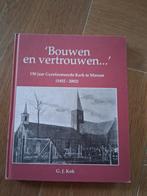 Marum 150 jaar Geref. kerk boek "Bouwen en vertrouwen', Ophalen of Verzenden, G.J. Kok, 20e eeuw of later, Gelezen