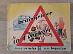 BRUINTJE DE BEER IN 'T VERKEER. ANNE DE VRIES/A.M. KOPPEJAN, Ophalen of Verzenden, Gelezen, Anne de Vries, Fictie algemeen