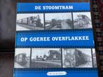De Stoomtram op Goeree Overflakkee - Boek, Ophalen of Verzenden, Gelezen, Algemeen