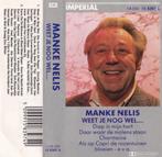 Manke Nelis – Weet Je Nog Wel... MC, Nederlandstalig, Gebruikt, Ophalen of Verzenden, 1 bandje