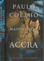 Manuscript uit Accra Van de auteur van de Alchemist Paulo Co, Gelezen, Techniek, Ophalen of Verzenden, Paulo Coelho,Paulo Coelho