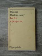 Lof der wijsbegeerte - Maurice Merleau-Ponty, Boeken, Ophalen of Verzenden