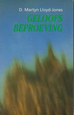 D. Martyn Lloyd-Jones - Geloofsbeproeving, Boeken, Godsdienst en Theologie, Ophalen of Verzenden, Gelezen