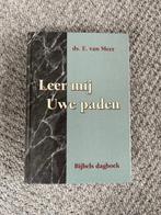 Ds. E. van Meer - Leer mij Uwe paden. Bijbels dagboek, Boeken, Christendom | Protestants, Ophalen of Verzenden, Zo goed als nieuw