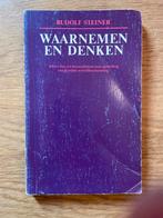 Waarnemen en Denken - Rudolf Steiner, Ophalen of Verzenden, Gelezen, Spiritualiteit algemeen, Achtergrond en Informatie