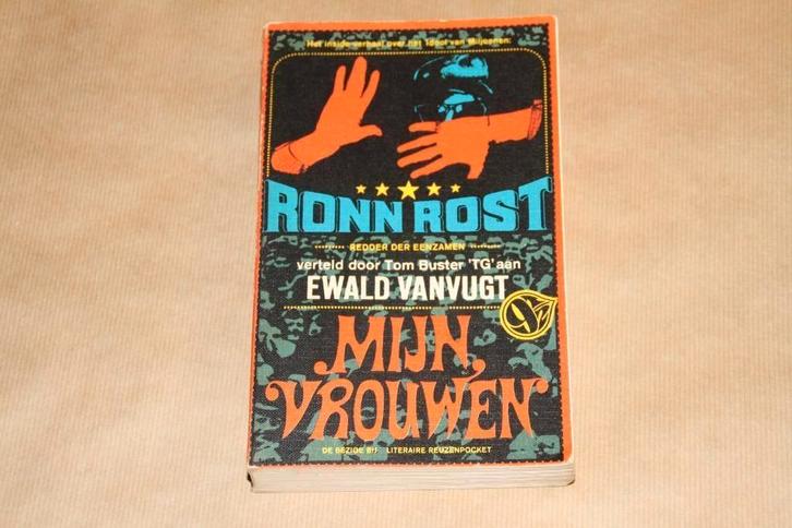 Mijn vrouwen - Inside verhaal Ronn Rost - Ewald Vanvugt, Boeken, Romans, Gelezen, Ophalen of Verzenden