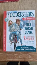 Foodsisters Kookboek: In 8 Weken Slank, Foodsisters, Ophalen of Verzenden, Gezond koken, Overige gebieden