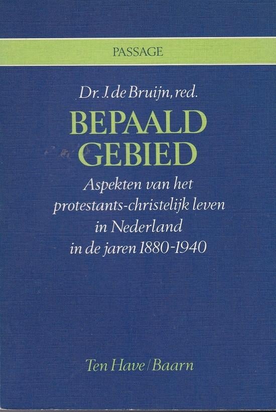 Bepaald gebied - dr. J. de Bruijn, Gelezen, Christendom | Protestants, Ophalen of Verzenden, Dr. J. de Bruijn